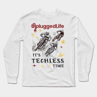 Techless Time Downhill Mountain Biking Unplugged Life Long Sleeve T-Shirt